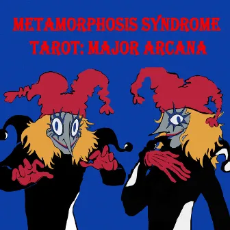 Tarot: Major Arcana by Metamorphosis Syndrome