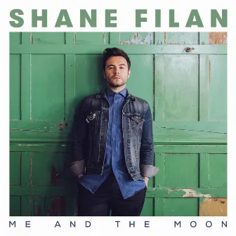 Me and the Moon by Shane Filan