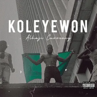 Koleyewon by Alhaji Currency