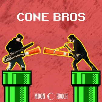 Cone Bros by Moon Hooch