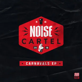 Noise Cartel Carnavals EP by Noise Cartel