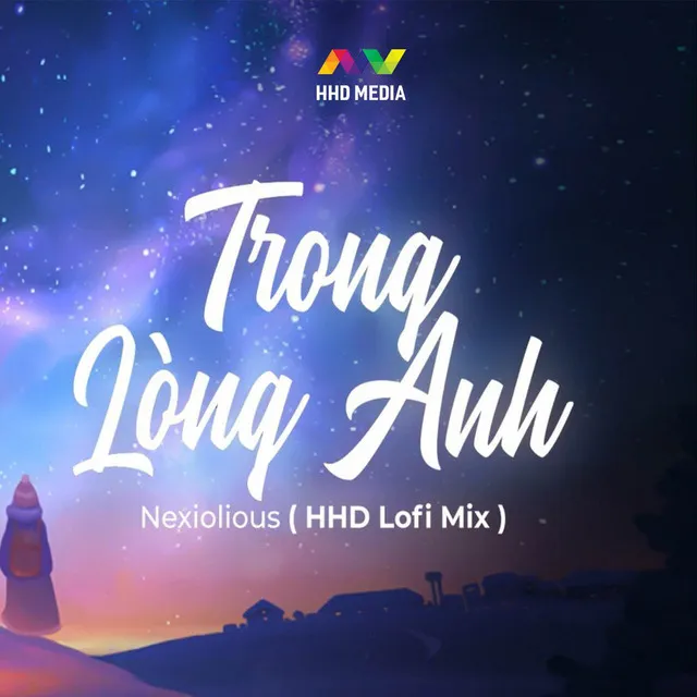 Trong Lòng Anh (HHD Lofi Mix)