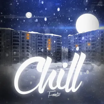 Chill by Fonetic