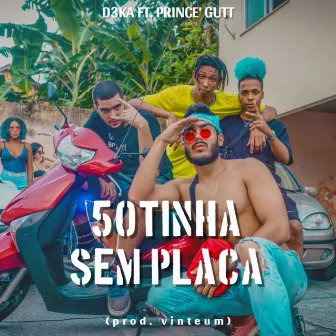 50tinha Sem Placa by D3KA