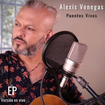 Puentes Vivos (Versión En Vivo) by Alexis Venegas