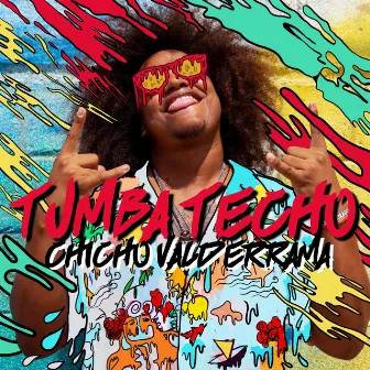 Tumba Techo by Chicho Valderrama