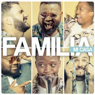 Familia by Mi Casa