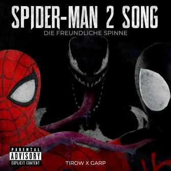 Spider-Man 2 Song (Die freundliche Spinne) by GARP