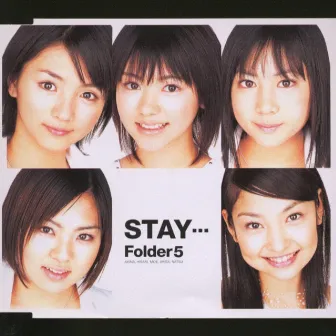 STAY・・・ by Folder 5