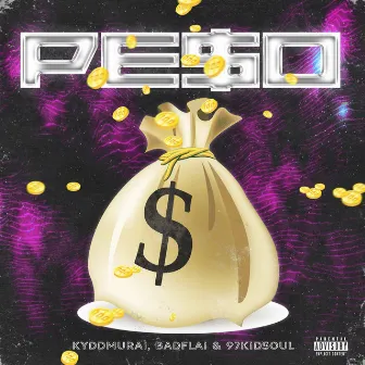 Pe$o by Badflai