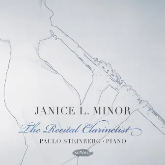 The Recital Clarinetist by Janice L. Minor