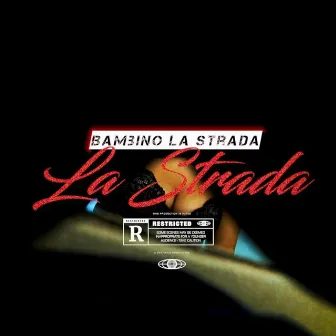 La Strada by Bambino La Strada