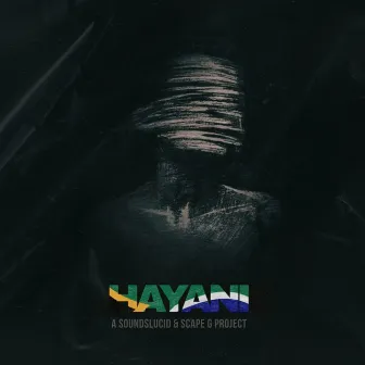 Hayani by Scape G