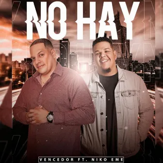 No Hay by Vencedor