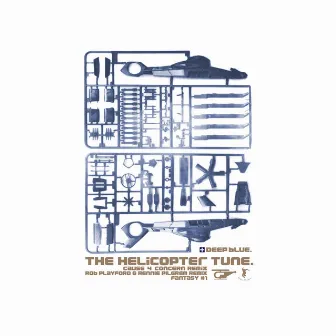 The Helicopter Tune (Cause 4 Concern Remix) / The Helicopter Tune (Rob Playford & Rennie Pilgrem RPvRP VIP Remix) / The Helicopter Tune by Deep blue