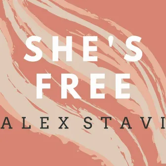 She's Free by Alex Stavi