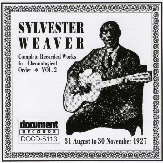 Sylvester Weaver Vol. 2 (1927) by Sylvester Weaver