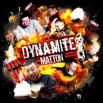 Dynamite by MATTON