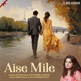 Aise Mile by Rafiq Raja