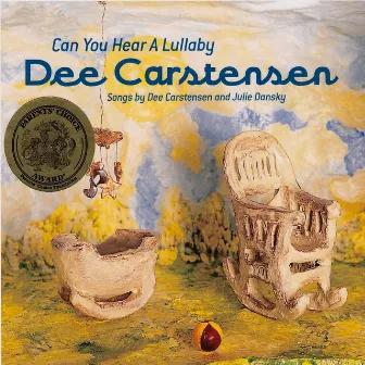 Can You Hear A Lullaby by Dee Carstensen