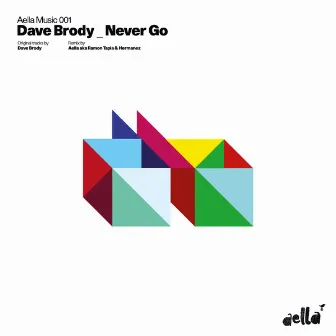 Never Go by Dave Brody