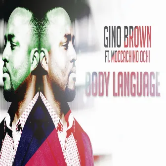 Body Language by Gino Brown