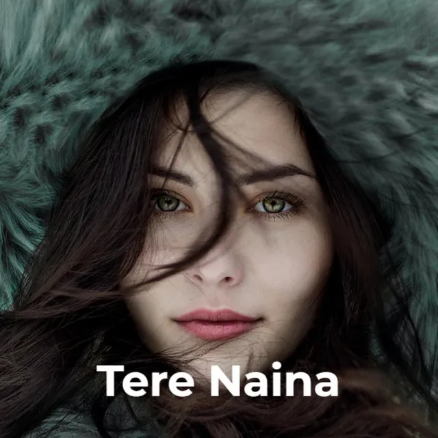 Tere Naina