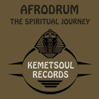 The Spiritual Journey LP by AfroDrum