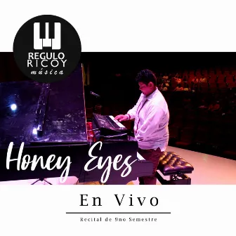 Honey Eyes by Regulo Ricoy