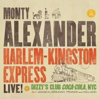 Harlem-Kingston Express (Live at Dizzy's Club Coca-Cola, NYC) by Monty Alexander