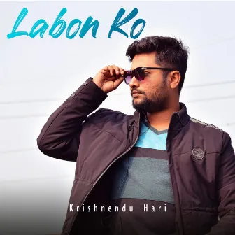 Labon Ko (Cover) by Krishnendu Hari