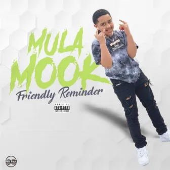 Friendly Reminder by Mula Mook