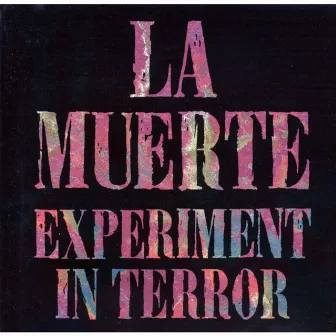 Experiment in Terror by la Muerte