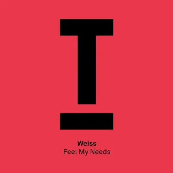 Feel My Needs by WEISS