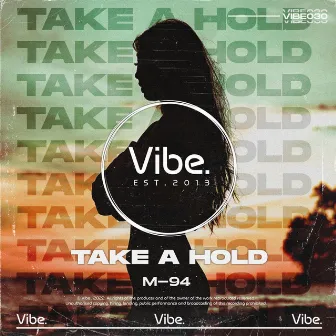 Take A Hold by M-94