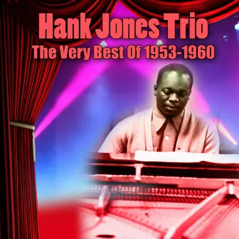 The Very Best Of 1953-1960 by Hank Jones Trio