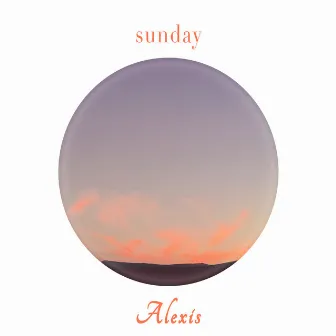 Sunday Tune by Alexis