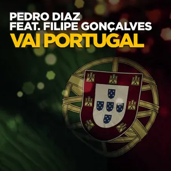 Vai Portugal by Pedro Diaz