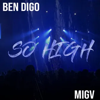 So High by MIGV