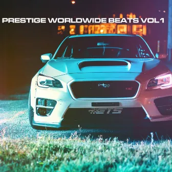 prestige worldwide beats vol 1 by Flight Lounge