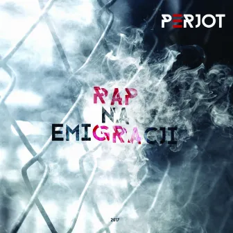 Rap na emigracji by Perjot