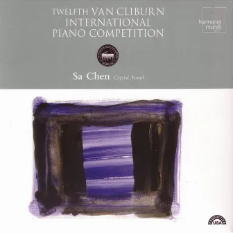 12th Van Cliburn International Piano Competition: Crystal Award by Sa Chen