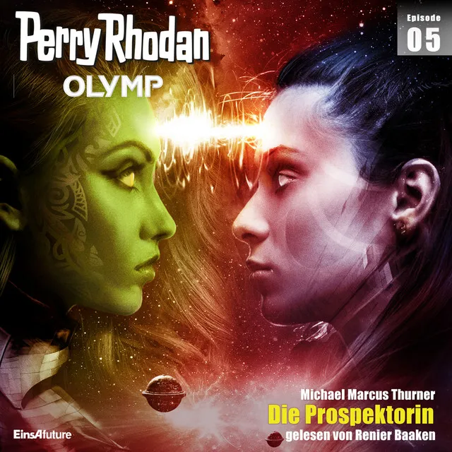 Die Prospektorin [Perry Rhodan - Olymp 5 (Ungekürzt)]