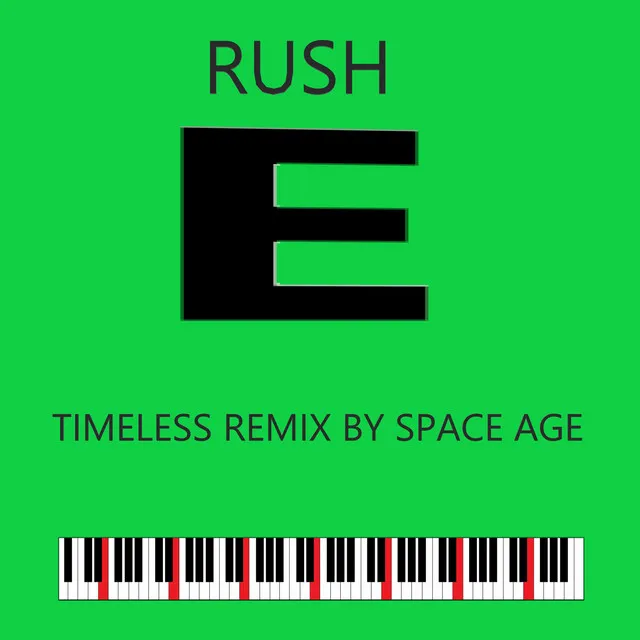 RUSH E - Space Age Remix