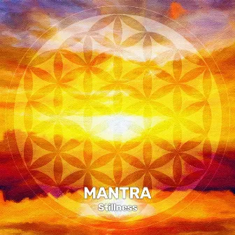 Stillness by Mantra