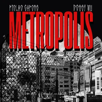 Metropolis by Piolho Capone