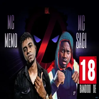 Bandido de 18 (Brega Funk) by MC MEMO