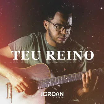 Teu Reino by Jordan Teixeira