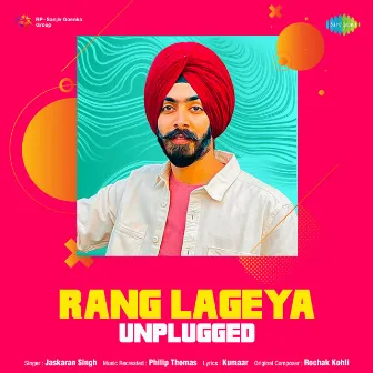 Rang Lageya (Unplugged) by Jaskaran Singh