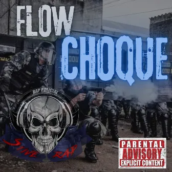 Flow Choque by Stive Rap Policial